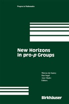 Marcus Du Sautoy, Marcus du Sautoy, Da Segal, Dan Segal, Aner Shalev - New Horizons in pro-p Groups