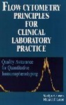 Michael R Loken, Michael R. Loken, Loken Michael R., Owens, Ma Owens, Marilyn Owens... - Flow Cytometry Principles for Clinical Laboratory Practice