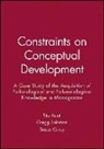 Rita Astuti, Rita Solomon Astuti, Susan Carey, Gregg E. a. Solomon, Rita Astuti, Rita (London School of Economics and Political Science) Astuti... - Constraints on Conceptual Development