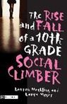 Lauren Mechling, Lauren/ Moser Mechling, Laura Moser - The Rise and Fall of a 10th Grade Social Climber