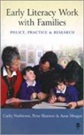 Peter Hannon, Anne Morgan, Cathy Nutbrown, Cathy Hannon Nutbrown, Cathy/ Hannon Nutbrown - Early Literacy Work With Families