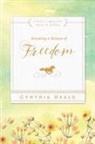 Cynthia Heald - Becoming a Woman of Freedom