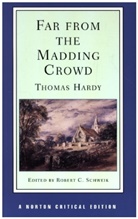 Thomas Hardy, Hardy Thomas, Robert C. Schweik, Robert C. Schweik, Schweik Robert C. - Far from the Madding Crowd