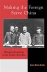 Anne-Marie Brady - Making the Foreign Serve China