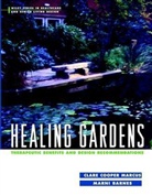 Marni Barnes, Marcus, Clare Coope Marcus, Clare Cooper Marcus, Clare Cooper Barnes Marcus, MARCUS CLARE COOPER BARNES MARNI... - Healing Gardens