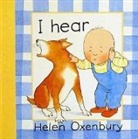 Helen Oxenbury, Helen/ Oxenbury Oxenbury, Helen Oxenbury - I Hear