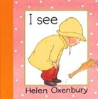 Helen Oxenbury, Helen/ Oxenbury Oxenbury, Helen Oxenbury - I See