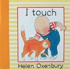 Helen Oxenbury, Helen/ Oxenbury Oxenbury, Helen Oxenbury - I Touch