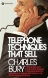 Charles Bury - Telephone Techniques That Sell