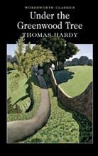 T. Hardy, Thomas Hardy, Keith Carabine - Under the Greenwood Tree