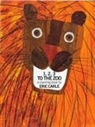 Eric Carle - 1, 2, 3 to the Zoo