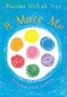 Naomi Shihab Nye, Naomi Shihab/ Maher Nye, Terre Maher - A Maze Me
