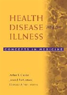 Arthur L. Caplan, Arthur L. Mccartney Caplan, Arthur L. Caplan, Caplan Arthur L., James J. McCartney, McCartney James J.... - Health, Disease, and Illness