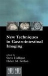 Helen M. Halligan Fenlon, Steve (St. Mark''''s Hospital Halligan, Steve Fenlon Halligan, Helen M Fenlon, Helen M. Fenlon, Helen M. (Mater Misericordiae Hospital Fenlon... - New Techniques in Gastrointestinal Imaging