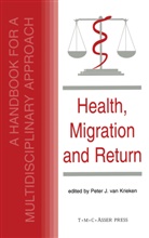 Peter van Krieken, Peter Van Krieken - Health, Migration and Return:A Handbook for a Multidisciplinary Approach