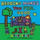 Todd Parr - Reading Makes You Feel Good