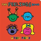 Todd Parr - The Feelings Book