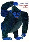 Eric Carle, Carle Eric, Eric Carle - From Head to Toe