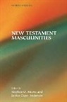 Janice Capel Anderson, Stephen D. Moore - New Testament Masculinities