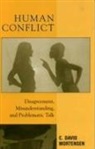 C. David Mortensen, C.David Mortensen, David C. Mortensen - Human Conflict