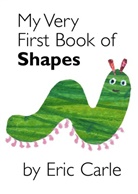 Eric Carle, Carle Eric, Eric Carle, Carle Eric - My Very First Book of Shapes