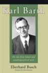 Eberhard Busch, Eberhard/ Bowden Busch - Karl Barth