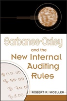 Robert Moeller, Robert R Moeller, Robert R. Moeller, Rr Moeller, MOELLER ROBERT R, Moeller Robert R. - Sarbanes-Oxley and the New Internal Auditing Rules