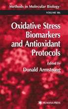 D. Armstrong, Donal Armstrong, Donald Armstrong - Oxidative Stress Biomarkers and Antioxidant Protocols