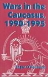 Edgar O'Ballance - Wars in the Caucasus, 1990-1995