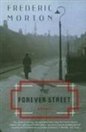 Frederic Morton, Morton Frederic - The Forever Street