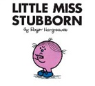 Roger Hargreaves, Roger Hargreaves - Little Miss Stubborn