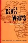 Taisier M. Ali, Robert Matthews, Robert O. Matthews, Taisier M. Ali, Robert O. Matthews - Civil Wars in Africa