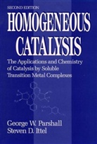 Ittel, Steven D. Ittel, Ittel Steven D., Parshall, George W. Parshall, George W. (E. I. Du Pont De Nemours and Parshall... - Homogeneous Catalysis