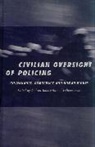 Andrew Goldsmith, Colleen Lewis, Andrew Goldsmith, Colleen Lewis - Civilian Oversight of Policing