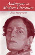 T Hargreaves, T. Hargreaves, Tracy Hargreaves - Androgyny in Modern Literature