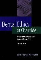 David T. Ozar, David T. Ozar, David T. (Loyola University of Chicago) Ozar, David T. Sokol Ozar, David J. Sokol, David J. (c/o Scott Sokol) Sokol - Dental Ethics At Chairside