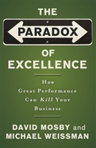 Mosby, D Mosby, Davi Mosby, David Mosby, David Weissman Mosby, Michael Weissman - Paradox of Excellence