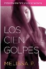 Melissa P, Melissa P., Melissa P, Melissa/ Vitale P., Melissa Parente - Los Cien Golpes