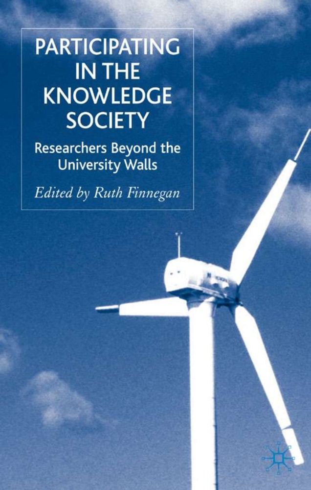 Finnegan, R Finnegan, R. Finnegan, Ruth Finnegan, Ruth H. Finnegan - Participating in the Knowledge Society - Researchers Beyond the University Walls