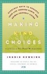 Ingrid Newkirk, Ingrid E. Newkirk, Ingrid/ McCartney Newkirk - Making Kind Choices