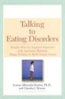 Jeanne A. Heaton, Jeanne A. (Jeanne A. Heaton) Heaton, Jeanne Albronda Heaton, Jeanne Albronda/ Strauss Heaton, PH. D. Heaton, Heaton/Strauss... - Talking to Eating Disorders
