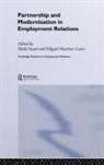 Miguel Martinez Stuart Lucio, Mark Lucio Stuart, Migual Martinez Lucio, Miguel Martinez Lucio, Mark Stuart - Partnership and Modernisation in Employment Relations