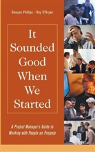 &amp;apos, Roy bryan, Roy O'Bryan, Dwayne Phillips, Dwayne O&amp;apos Phillips, Dwayne O'bryan Phillips... - It Sounded Good When We Started