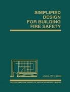 Patterson, J Patterson, James Patterson, James (Iowa State University) Patterson - Simplified Design for Building Fire Safety