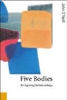 &amp;apos, John Neill, O&amp;, John O&amp;8242;neill, John O&amp;8242;neill+, O&amp;apos... - Five Bodies