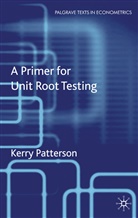 K Patterson, K. Patterson, Kerry Patterson, Patterson Kerry, Kerry Patterson - Primer for Unit Root Testing