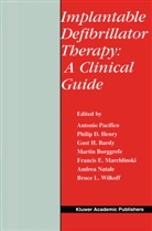 Gust H et Bardy, Gust H. Bardy, Martin Borggrefe, Philip Henry, Philip D Henry, Philip D. Henry... - Implantable Defibrillator Therapy: A Clinical Guide
