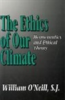 &amp;apos, William L. Neill, O&amp;apos, William O'Neill, William L. O'Neill, William R O'Neill... - Ethics of Our Climate