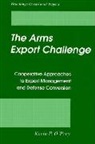 O&amp;apos, Kevin P. O'Prey, O'Prey Kevin P., Kevin P. Prey - The Arms Export Challenge