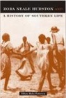 Tiffany Ruby Patterson - Zora Neale Hurston And A History Of Southern Life